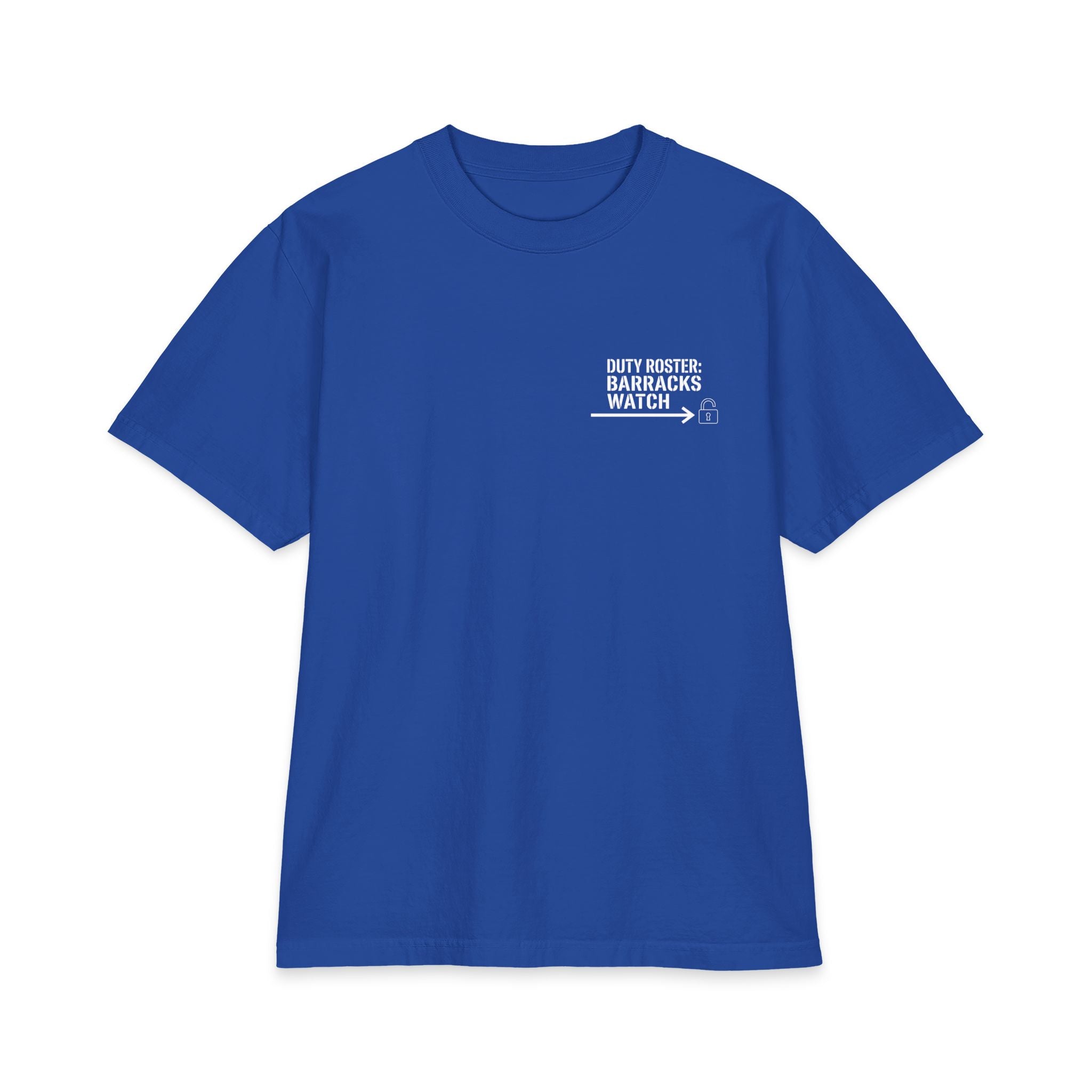 Duty Roster: Barracks Watch Premium Tee
