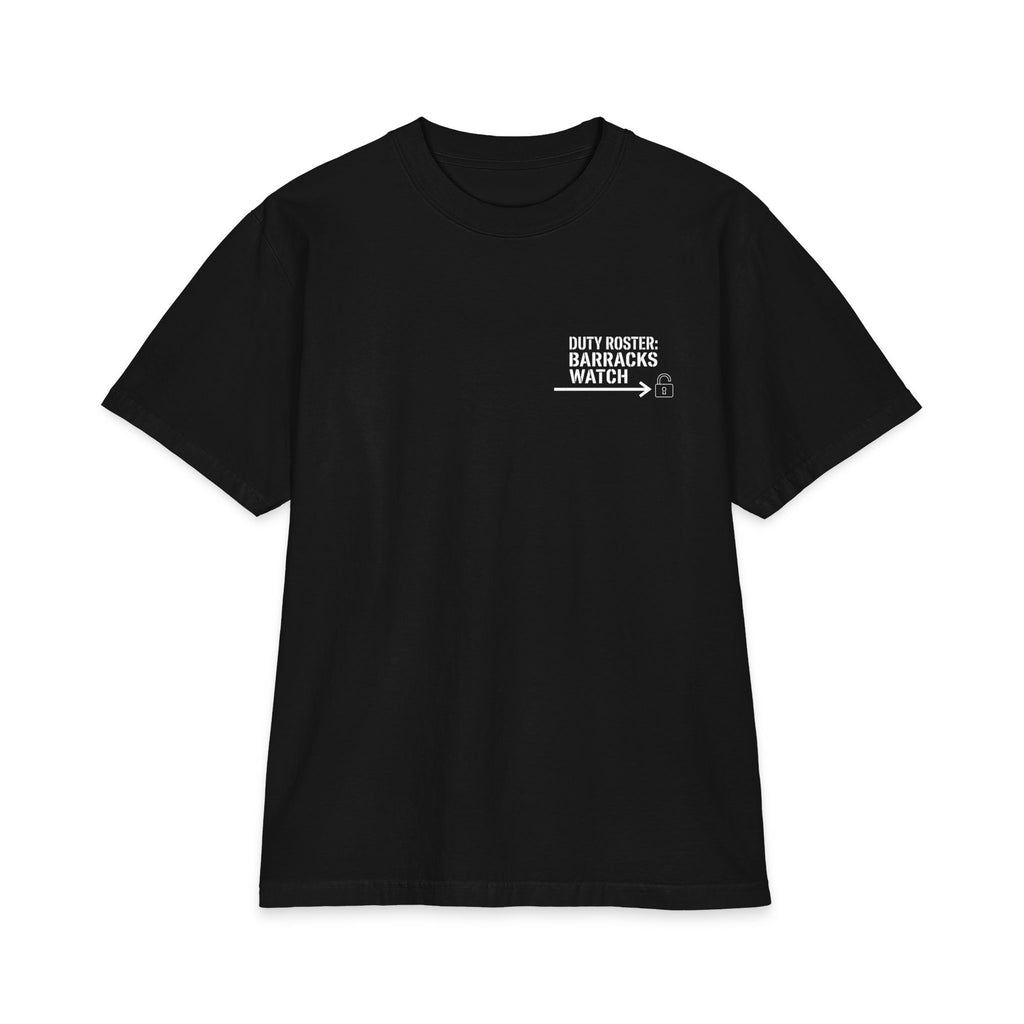 Duty Roster: Barracks Watch Premium Tee